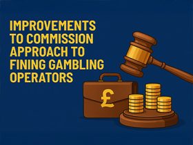 Improvements-to-Commission-approach-to-fining-gambling-operators